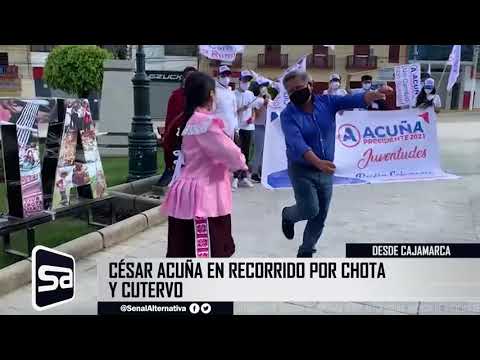 Cajamarca: César Acuña continua recorriendo el país esta vez llegó a Chota y Cutervo