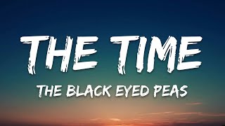 The Black Eyed Peas-The Time (Dirty Bit) (Lyrics) Resimi