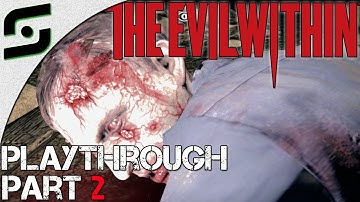 The Evil Within - Playthrough: Part 2 - WTF IS HAPPENING! (Facecam)
