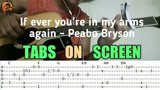 Video thumbnail of "If ever you're in my arms again - Peabo Bryson Guitar Fingerstyle (Tabs on Screen)"