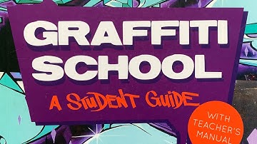 Graffiti School: A Student Guide with Teacher
