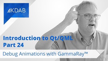 Introduction to Qt / QML (Part 24) - Debug Animations with GammaRay