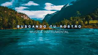 Música Instrumental Para Orar - Buscando Tu Rostro Señor - #instrumetal #omardiaz #worship