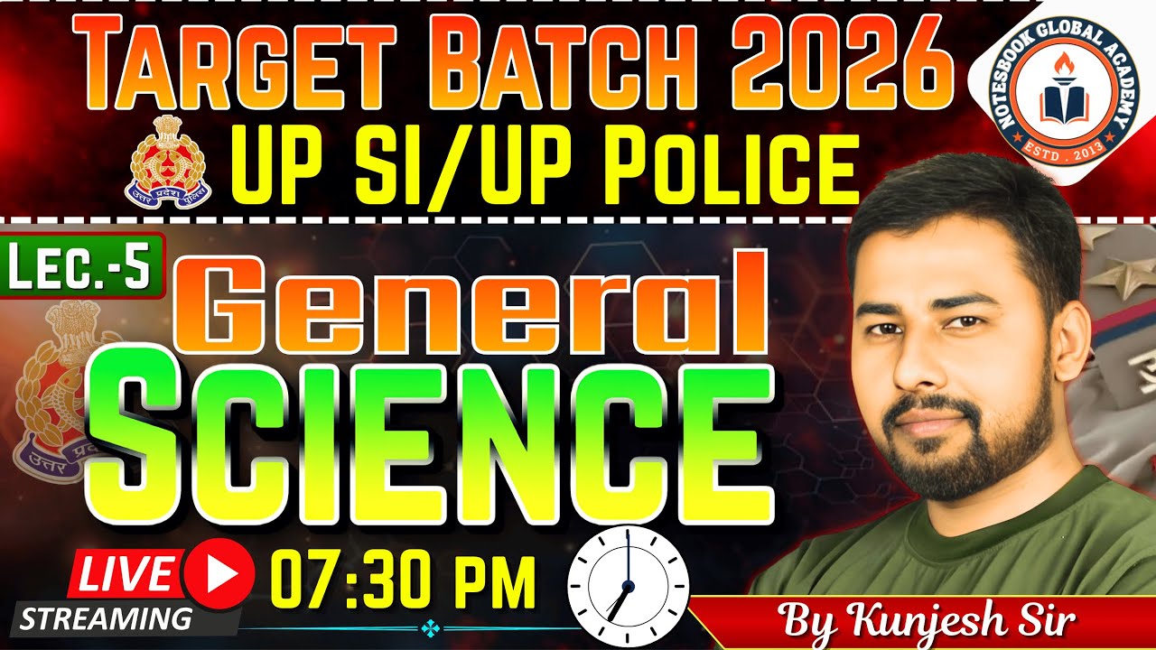 UP Police SI 2025 | Target Batch 2026 | Science by Kunjesh Sir | NOTESBOOK IAS