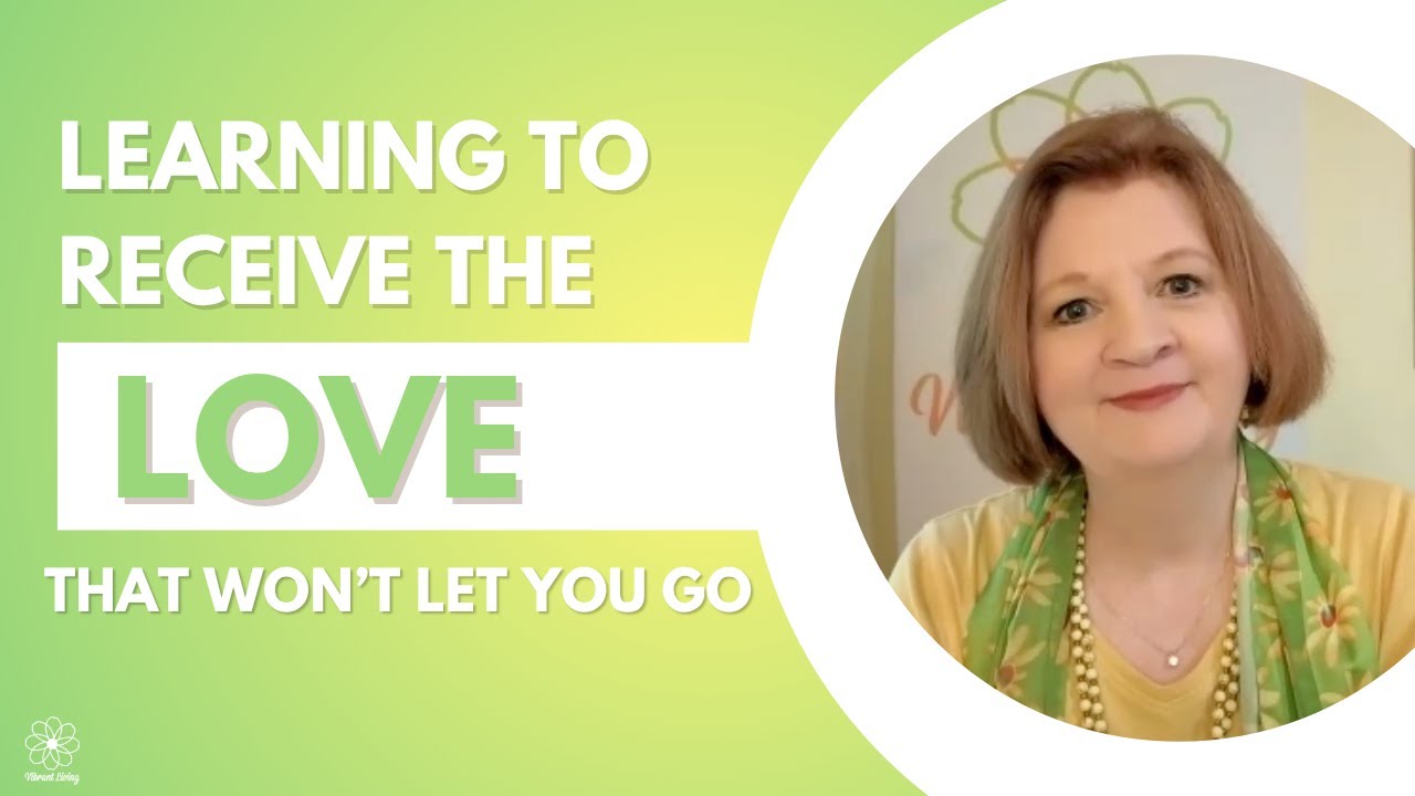 Beloved: Learning to Receive the Love That Won’t Let You Go