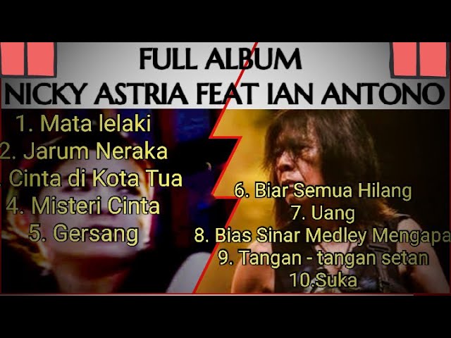 NICKY ASTRIA FEAT IAN ANTONO | FULL LIVE CONCERT | PLAYLIST | NO IKLAN class=