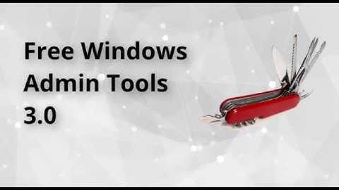 Promote Free Windows Admin Tools