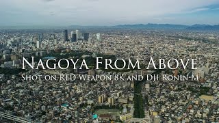 Nagoya From Above- Shot on RED Weapon 8K and Ronin-M-