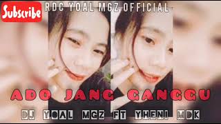 Download Lagu RDC - ADO JANG GANGGU _(BREAK LATIN)_ DJ YOAL MGZ FT YHENI MDK REMIX 2021 MP3