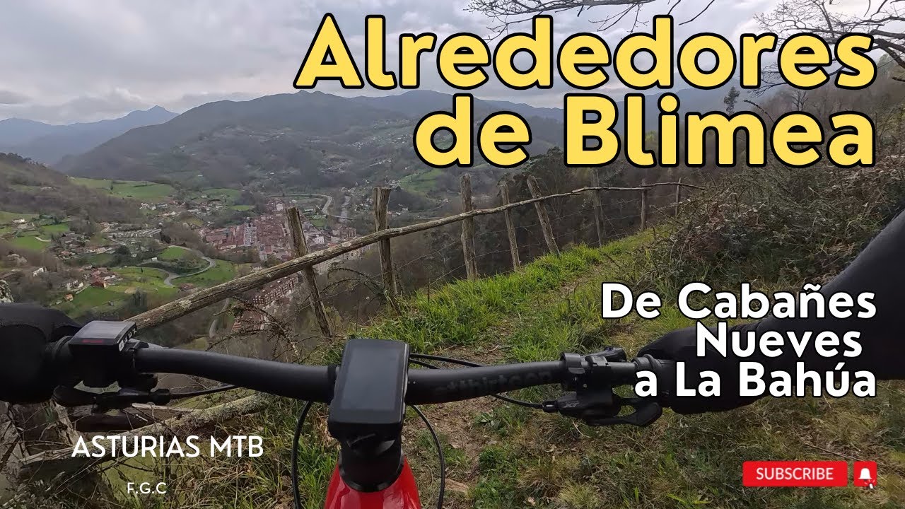 BTT- Cabañesnueves - La Bahúa - 4K