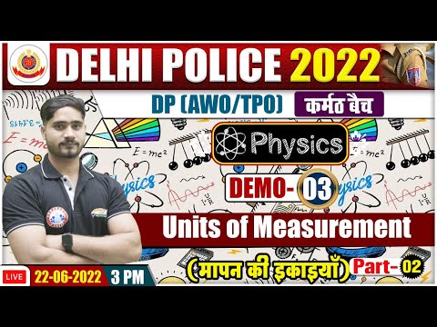 Units and Measurement In Physics | Delhi Police Physics Demo #3 | Physics By Dharamendra Sir
