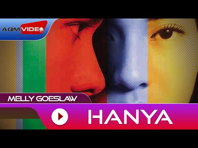 Melly Goeslaw - Hanya | Official Audio class=