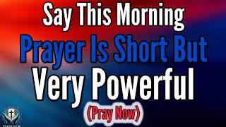 A Blessed MORNING Prayer To START Your DAY With God’s Clarity, Wisdom, & Peace —Morning Prayer