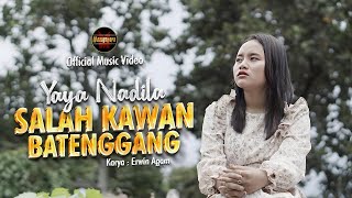 Yaya Nadila - Salah Kawan Batenggang (Official Music Video)