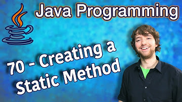 Java Programming Tutorial 70 - Creating a Static Method
