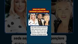 Seda Sayan nikah masasına yedi kez oturduktan sonra evlenecek gençlere seslenerek uyardı