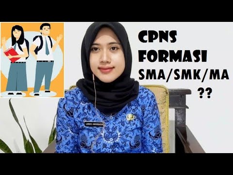 FORMASI CPNS 2021 UNTUK LULUSAN SMA/SMK/MA
