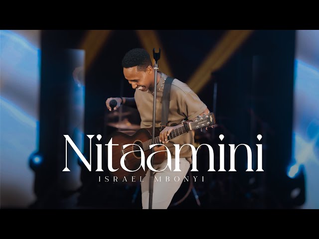 Israel Mbonyi - Nitaamini class=