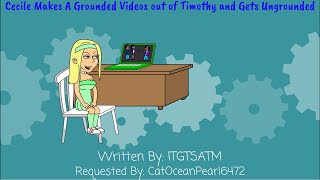 Cecile Makes A Grounded Videos Out Of Timothy And Gets Ungrounded