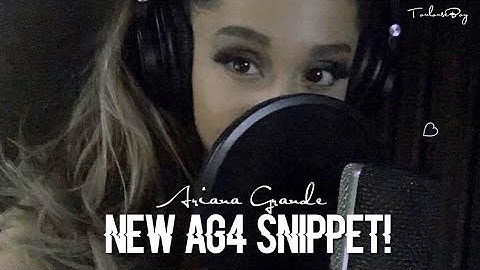 Ariana Grande | New AG4 Snippet!