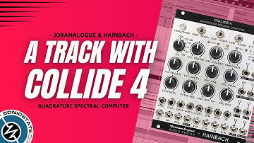 A Track With: Collide 4 - Joranalogue and Hainbach