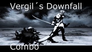DmC Vergil´s downfall Combo: Ethereal Devil