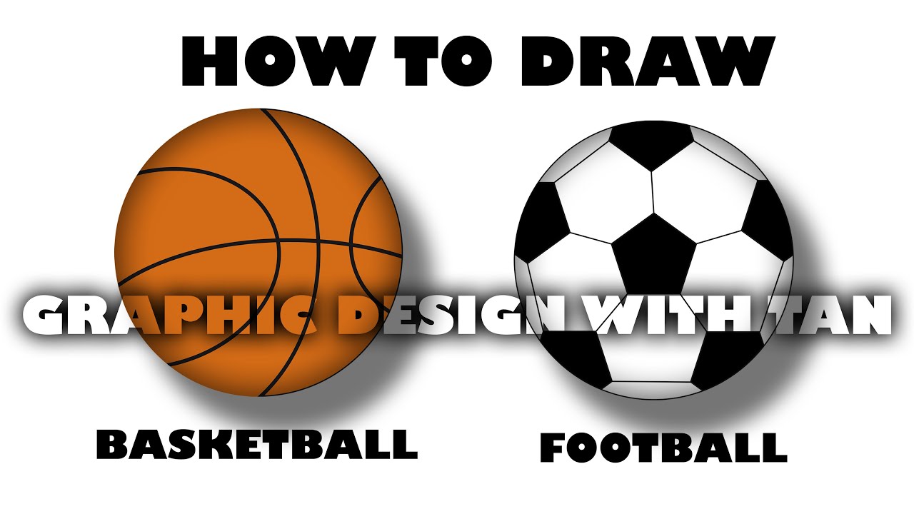 How To Draw Basketball And Football | Hướng Dẫn Vẽ Bóng Đá Và Bóng Rổ ...