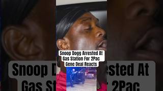 Snoop Dogg Arrested For 2Pac TMZ Released Rico Diddy Sent Suge Security Dashcam Footage To Gene Deal