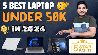 Top 5 Best Laptops Under Rs.50,000 In 2024 | Best Laptop For Students | Unboxing With Anuj