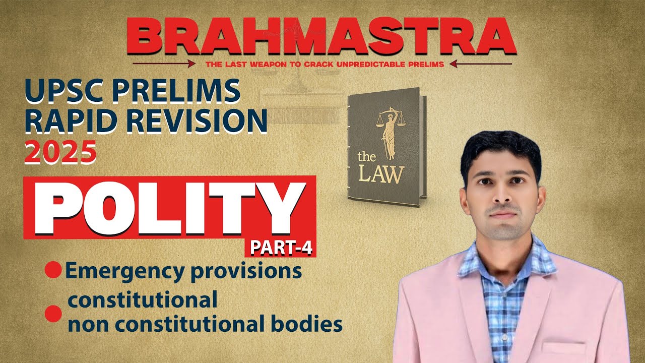 BRAHMASTRA UPSC PRELIMS RAPID REVISION 2025 POLITY CLASS PART -4 BY ...