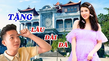 Người vợ xinh đẹp được tặng lâu đài bằng đá lớn nhất Việt Nam - ĐỘC LẠ BÌNH DƯƠNG