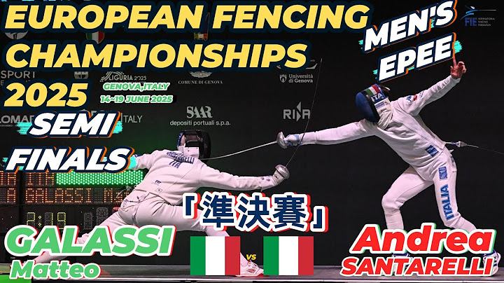 2025 🇮🇹【歐洲劍擊錦標賽 意大利】男重 個人「SEMI FINALS」GALASSI Matteo (ITA 🇮🇹) VS (🇮🇹 ITA) SANTARELLI Andrea