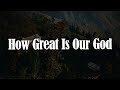 How Great Is Our God, Spirit of the Living God (yrics) - Chris Tomlin, Vertical Worship
