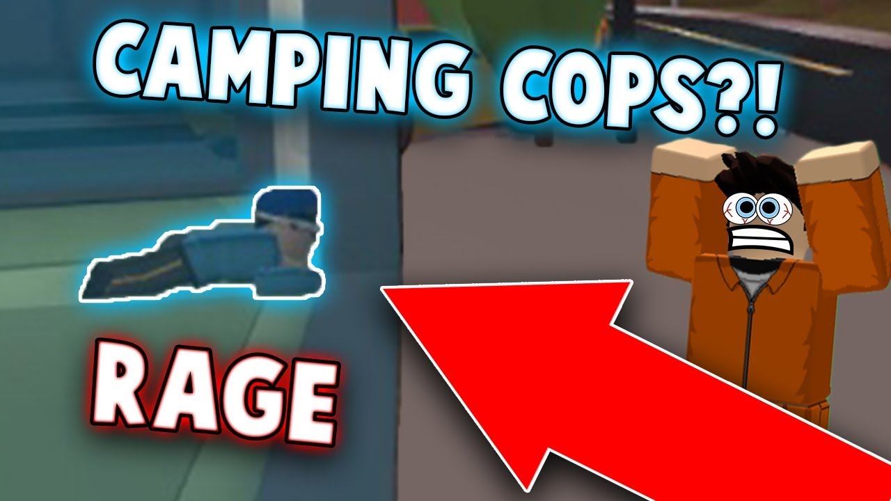 Roblox jailbr!   eak camping cops