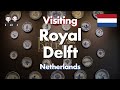 Visiting royal delft  netherlands series