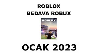 Roblox Bedava Robux Alma Yöntemi Ocak 2023