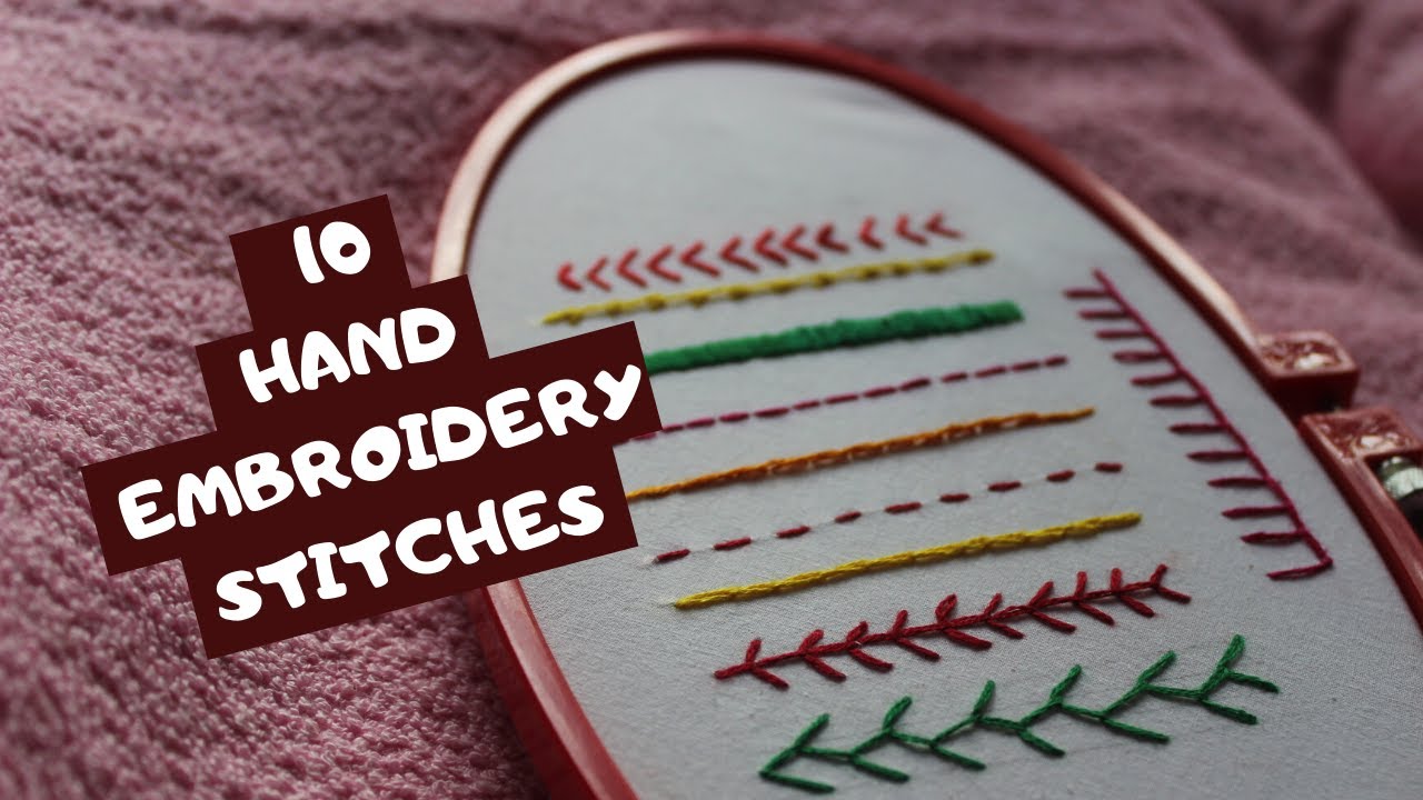 Top 10 Basic Hand Embroidery Stitches for Beginners | Craftz4U ...