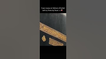 I just wanna sit in front of kabah and cry from my heart#shortvideo #kaaba #viralvideo#ytshorts