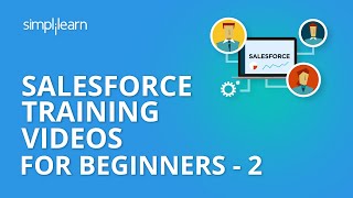 Salesforce Training Video For Beginners  2 | Sales Cloud Training |Salesforce Tutorial |Simplilearn
