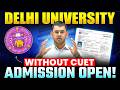 DU 2026 Admission Open | Delhi University Admission Without CUET 2026🎓 | Courses, Eligibility, Fees!