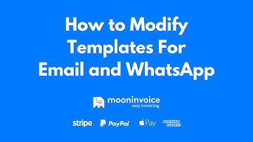 How to Modify Templates For Email and WhatsApp - Moon Invoice