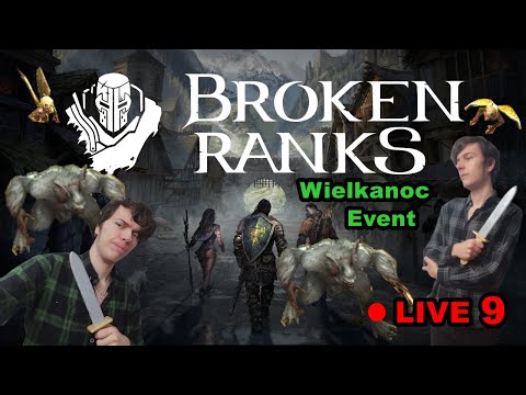 Wielkanoc 2022 Event - Broken Ranks #9 (🔴LIVE)