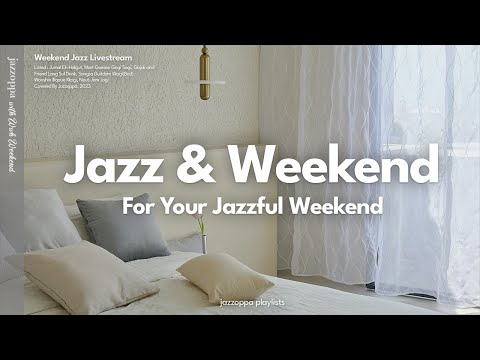 𝗣𝗹𝗮𝘆𝗹𝗶𝘀𝘁 | 방안 가득 주말 햇살, 오늘만큼은 여유로운 재즈와 함께😀 | 주말에 듣기좋은 재즈 | Weekend Jazz