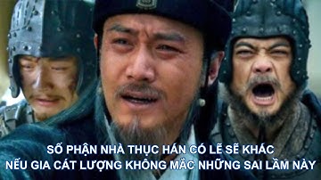 3 sai lầm lớn nhất cuộc đời Gia Cát Lượng