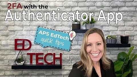 2FA Two Factor Authentication Using the Authenticator App