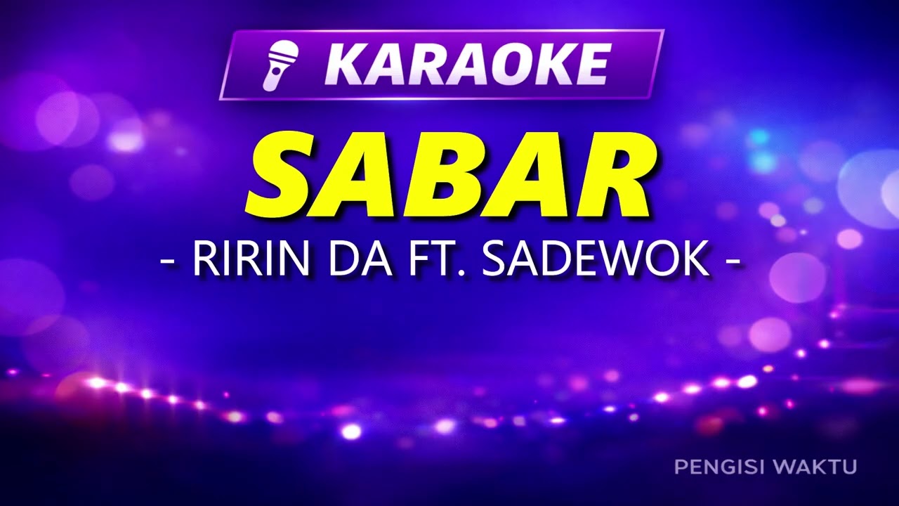 Sabar – Ririn DA Ft. Sadewok | Karaoke Tanpa Vokal