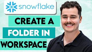 How To Create A Folder In The Workspace Of Snowflake [2026 Guide]