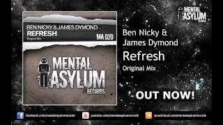 Ben Nicky & James Dymond - Refresh (Original Mix) [MA020] OUT NOW!