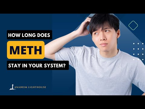 How Long Does Meth Stay in Your System?