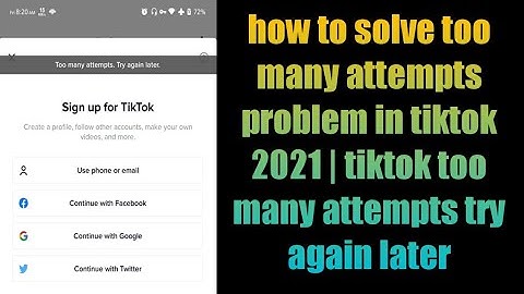 how to solve too many attempts problem in tiktok 2021 | tiktok too many attempts try again later